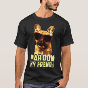 Franse Bulldog Dog Humor T-shirt