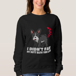 Franse Bulldog Dog I Didnt Fart Trui
