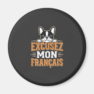 Franse Bulldog Excusez Mon Franais Design Magneet