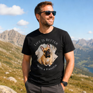 Franse Bulldog Frenchie Foto Leven is beter mannen T-shirt