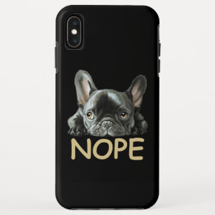 Franse Bulldog   Frenchie Nope Gifts iPhone XS Max Hoesje