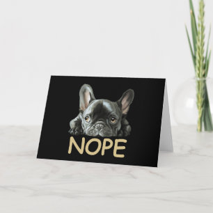 Franse Bulldog   Frenchie Nope Gifts Kaart