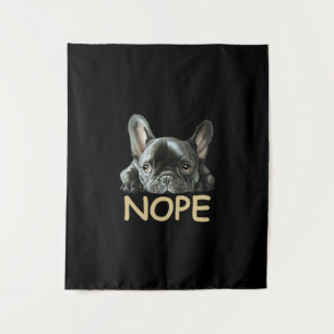 Franse Bulldog Frenchie Nope Gifts Wandkleed