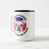 Franse Bulldog grappige quote Two-Tone Coffee Mok (Voorkant links)
