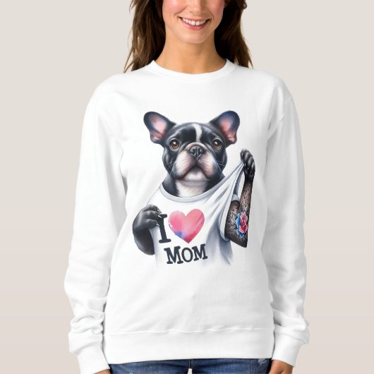 Franse Bulldog I 💗 Mom TShirt (Voorkant)