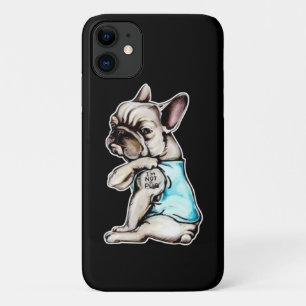 Franse Bulldog Ik ben geen pugs Gift iPhone 11 Hoesje