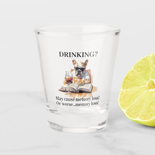 Franse Bulldog Read Drink kan geheugenverlies vero Shot Glas (Voorkant)