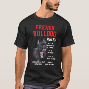 Franse Bulldog Rules Fun Dog Owner Pet I M Dog Fu T-shirt