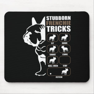 Franse Bulldog Stubborn Frenchie Tricks Gift Muismat
