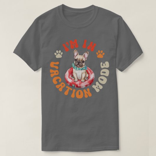 Franse hond vakantie-modus t-shirt (Design voorkant)