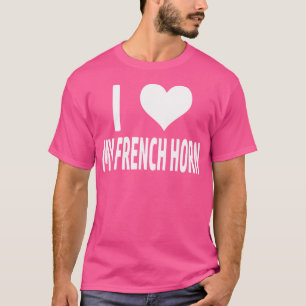 Franse Hoorn Muziekinstrument Marching Band Orkest T-shirt