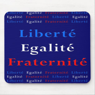 Franse Patriot Mousepad - Vrijheid, Gelijkheid... Muismat