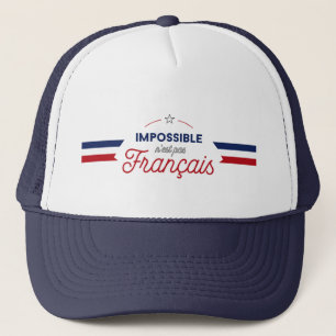 Franse slogan "Impossible n'est pas Français" Trucker Pet