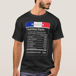 Franse vader Voeding Feiten Vaderdag Cadeau aan Sh T-shirt