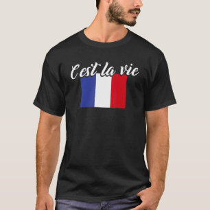 Franse vlag Frankrijk C'est La Vie Y'all T-shirt