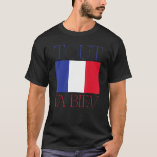 Franse vlag Frankrijk Roots Tout Van Bien T-shirt