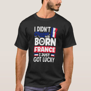Franse vlag ik heb net Lucky T-shirt