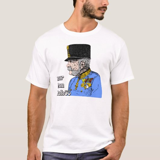 Franz Joseph, Österreich Kaiser Habsburg T-shirt (Voorkant)