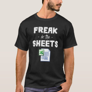 Freak In Excel Sheets Grappige Accountant Spreadsh T-shirt