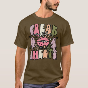 Freak in Sheets Funny Ghost Happy Holiday Hall T-shirt