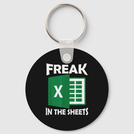 Freak In The Sheets, Accountant Funny Spreadsheet  Sleutelhanger (Voorkant)