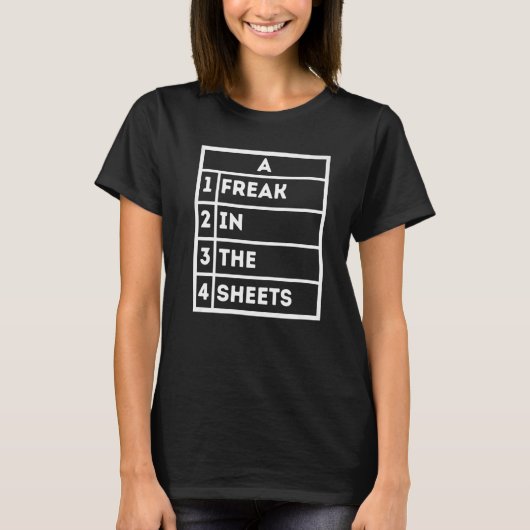 Freak in the Sheets Excel Spreadsheet Funny Kantoo T-shirt (Voorkant)