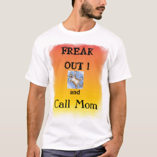 Freak uit en bel het shirt van mama