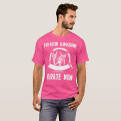 Freakin Geweldige Karate Mom T Shirt (Voorkant volledig)