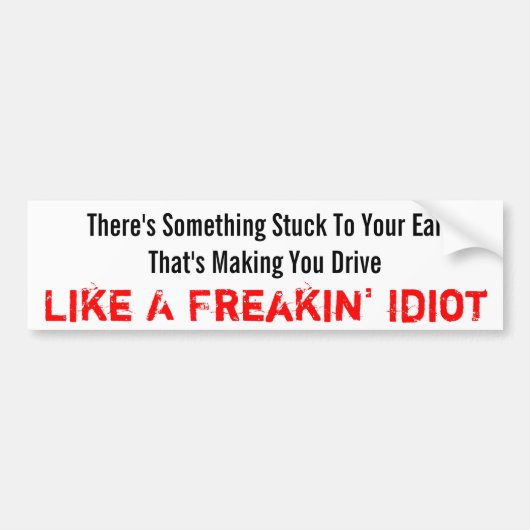 Freakin' Idiot Bumpersticker (Voorkant)
