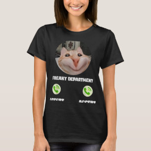 Freaky Cat Call Meme Funny Humor T-shirt