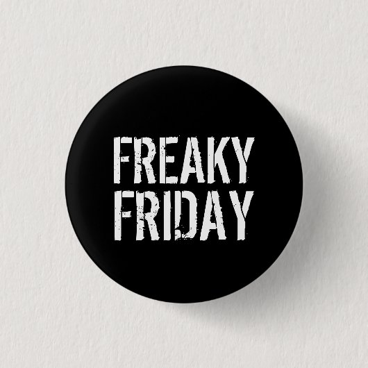 Freaky Vrijdag Ronde Button 3,2 Cm (Voorkant)