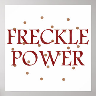 Freckle Power Poster