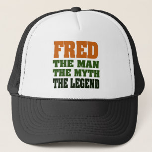 Fred - het Man, de Myth, de Legende! Trucker Pet
