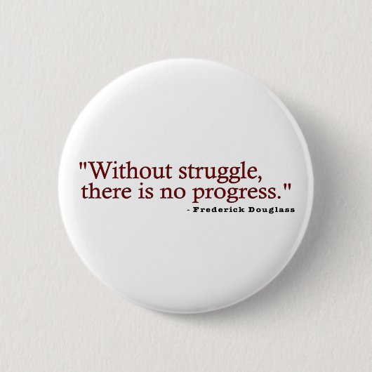 Frederick Douglas Quote Ronde Button 5,7 Cm (Voorkant)