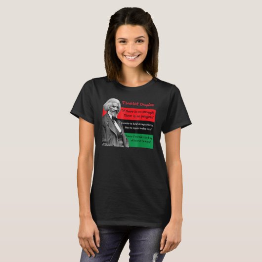 Frederick Douglass Citaten Pan-Afrikaanse Vlag Zwa T-shirt (Voorkant volledig)