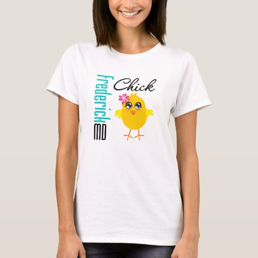 Frederick MD Chick T-shirt (Voorkant)