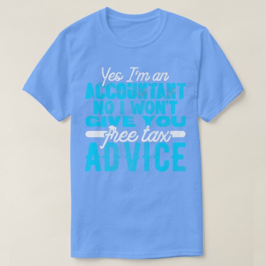 Free Advice Ta Accountant CPA Bookkeeper Funny Cut T-shirt (Design voorkant)