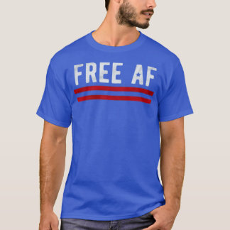 Free AF T-shirt