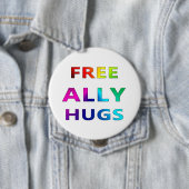 Free Ally Hugs LGBT LGBTQ Pride Rainbbow Button (In situ)
