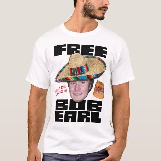 Free Bob Earl T-Shirt (Voorkant)