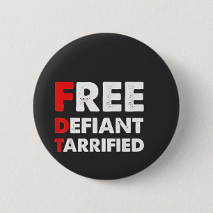 Free Defiant Tarrified Anti Trump Patriottische Gi Ronde Button 5,7 Cm