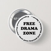 Free Drama Zone Ronde Button 5,7 Cm (Voorkant /achterkant)