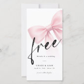Free Drinks Pink Bow Modern Wedding Save the Date (Devant)
