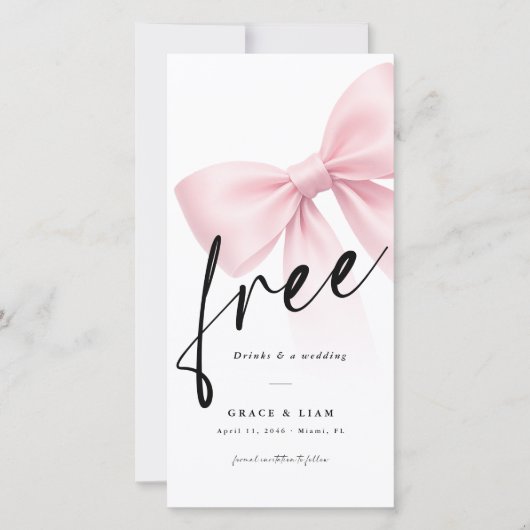 Free Drinks Pink Bow Modern Wedding Save the Date (Devant)
