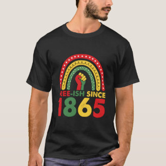 Free Ish Since 1865 Junenth 2023 Rainbow T-shirt