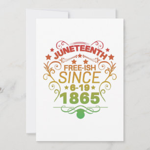 Free-ish Since 1865 Juneteenth Freedom Save The Date