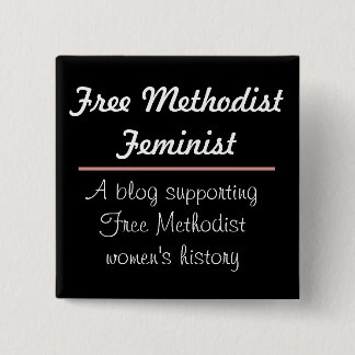 Free Methodist Feminist Button 2 Design