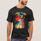 Free Mom Hugs 1 T-shirt (Voorkant)