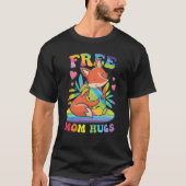Free Mom Hugs 3 T-shirt (Voorkant)