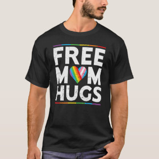 Free Mom Hugs LGBT Pride Parades rainbow transgend T-shirt